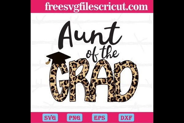 Aunt Of The Grad Graduation Cap Clipart, Vector Svg