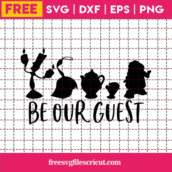 Be Our Guest Svg Free