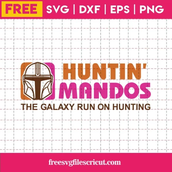 Stormtrooper Star Wars Huntin' Mandos The Galaxy Runs On Hunting, SVG Layered Transparent Background Downloadable Files Free
